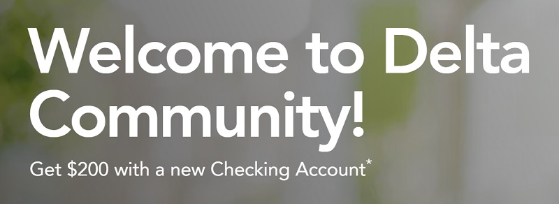 Delta Community Credit Union Checking Bonus