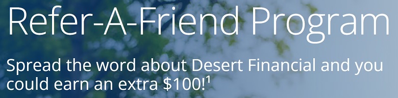 desert financial credit union referral bonus